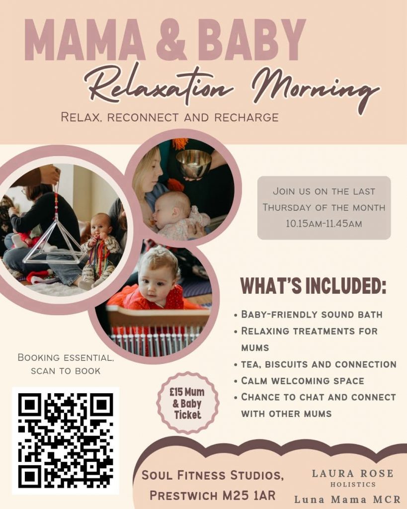 Mama & Baby Relaxation Morning: Last Thursday of month, 10:15-11:45 AM at Soul Fitness Studios. £15. Scan QR code to book